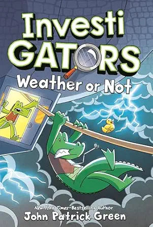InvestiGators: Weather or Not by John Patrick Green