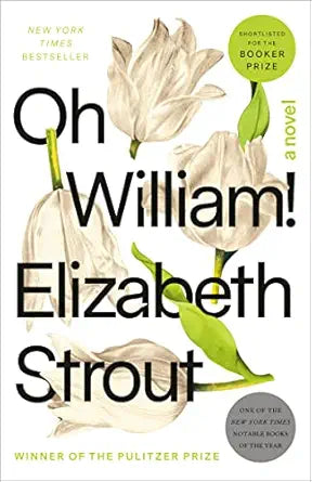Oh Wiliam! by Elizabeth Strout