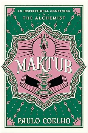 Maktub: An Inspirational Companion to The Alchemist by Paulo Coelho (Hardcover)