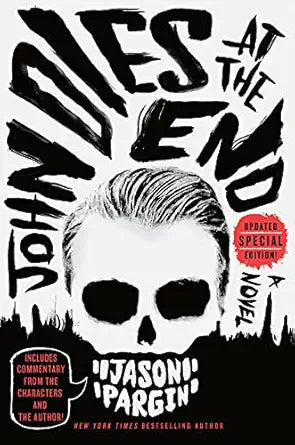 John Dies at the End by Jason Pargin