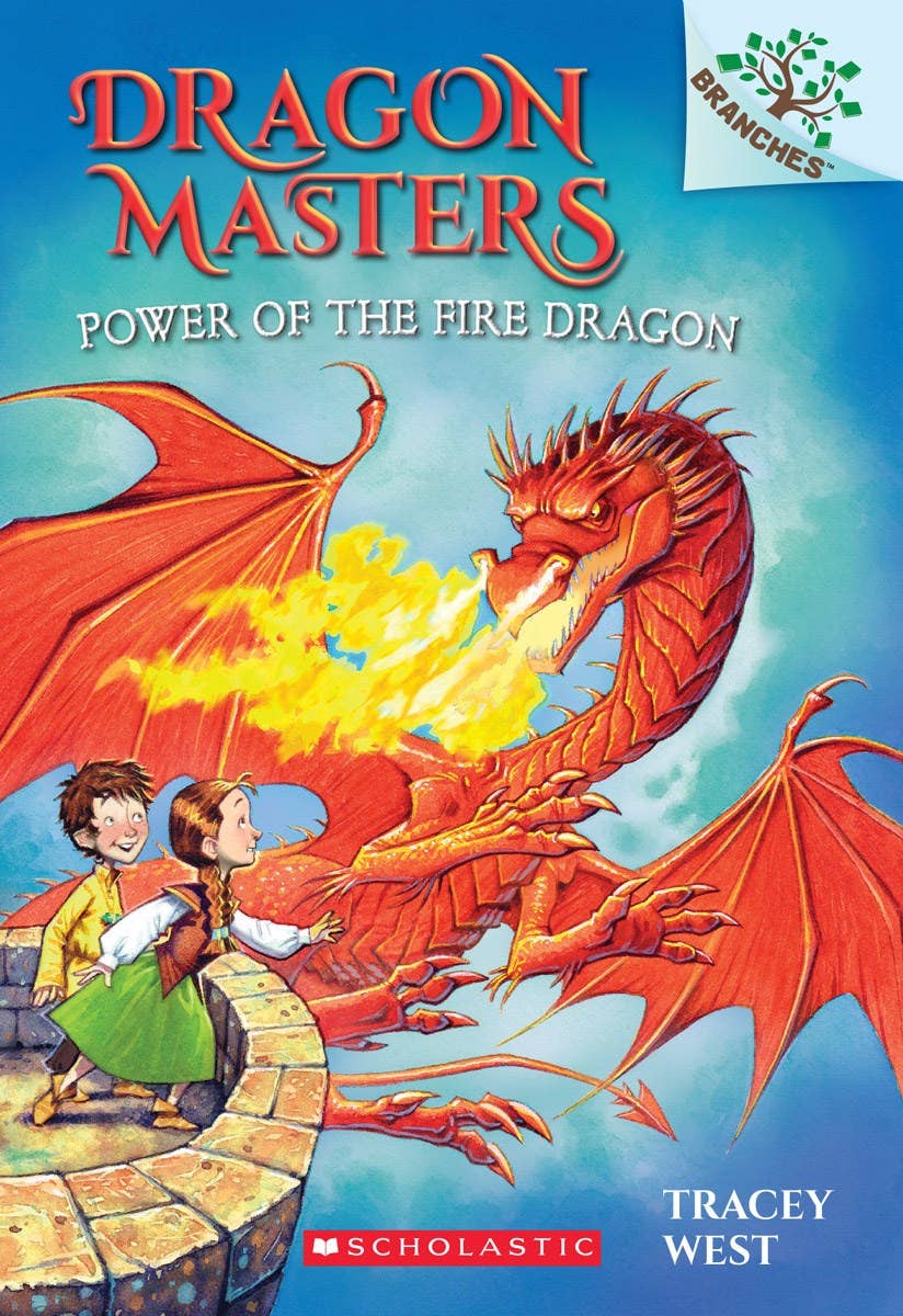 Dragon Masters #4: Power of the Fire Dragon by Tracey West