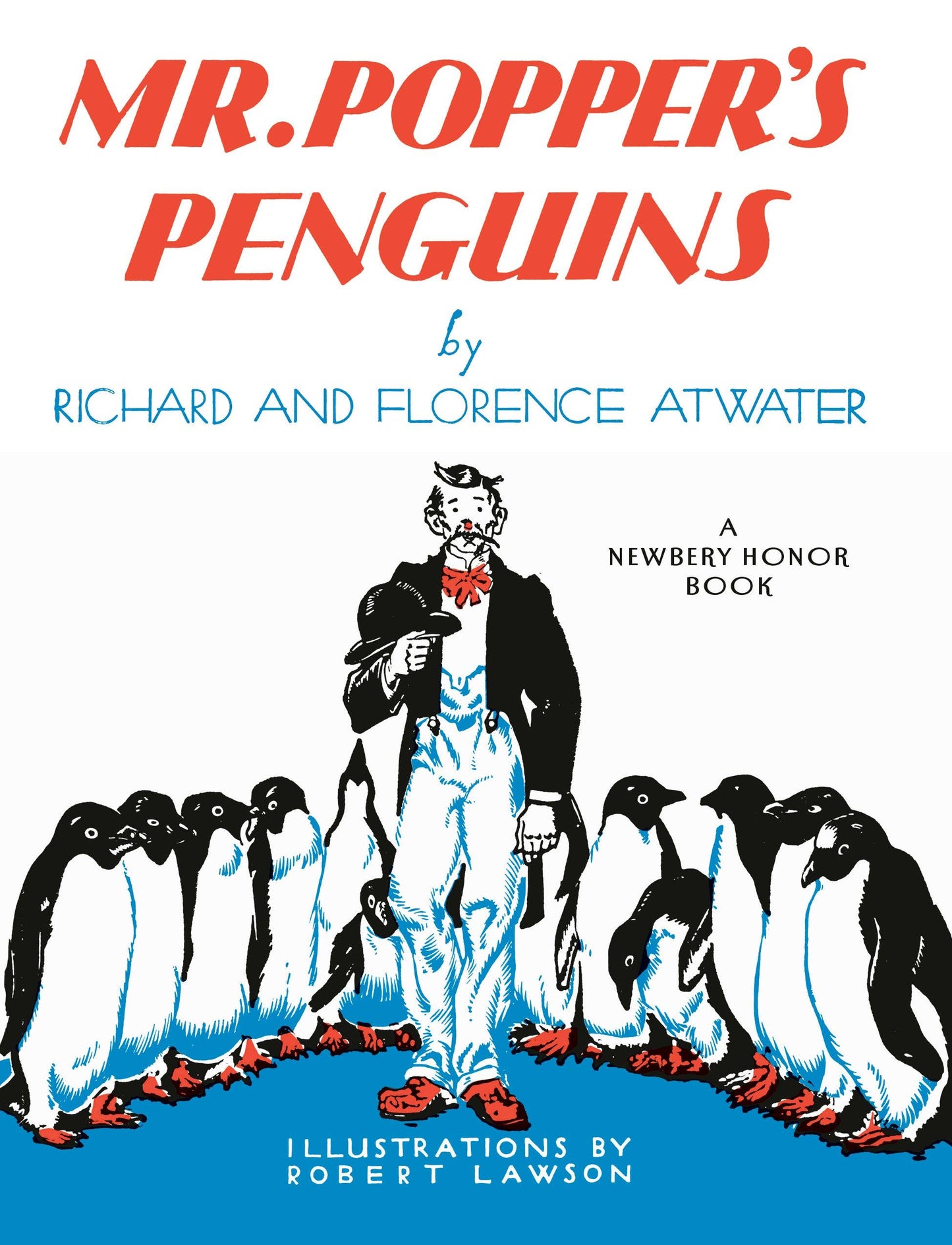 Mr. Popper's Penguins (Newbery Honor Book) by Richard and Florence Atwater