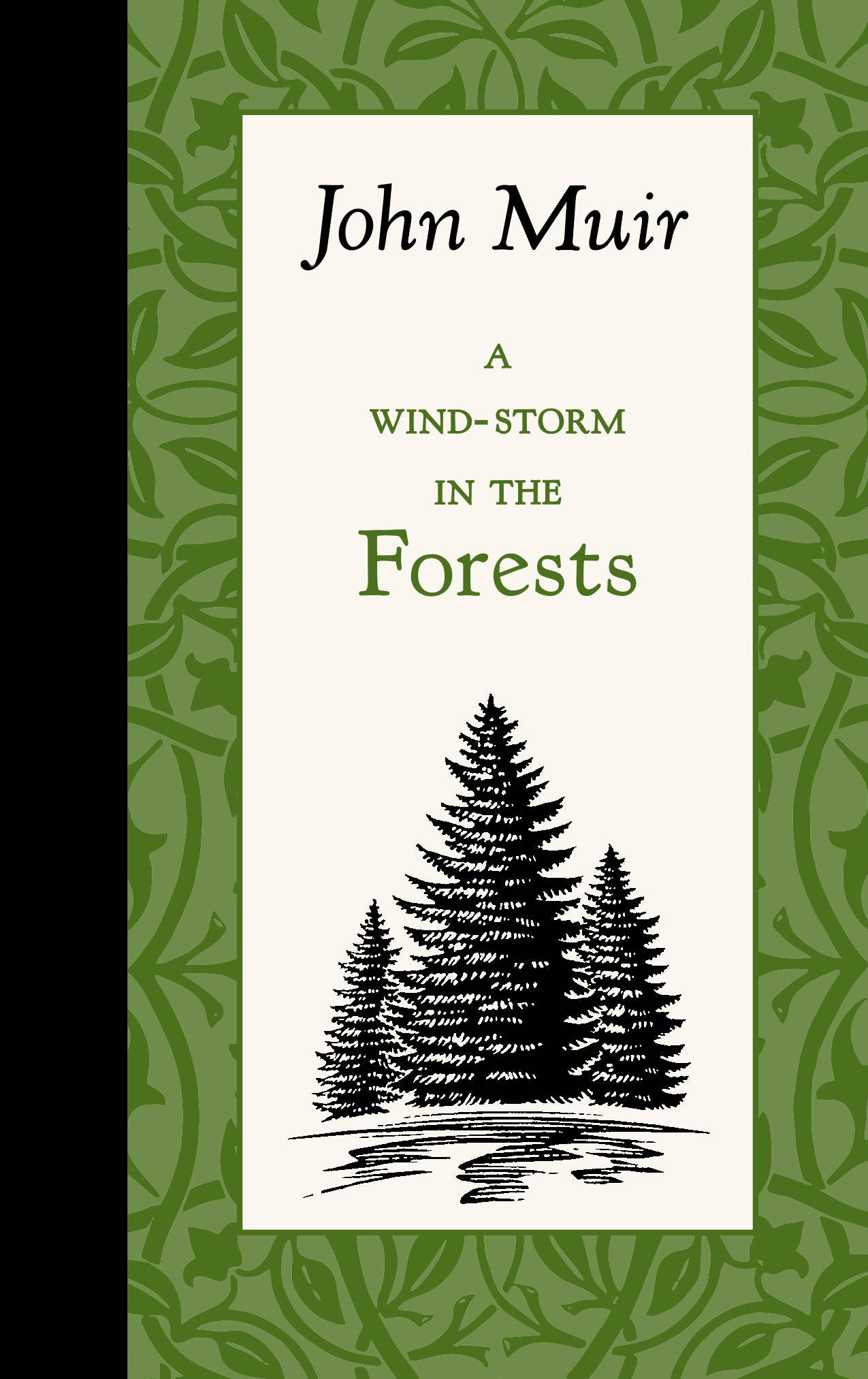 A Wind-Storm in the Forests by John Muir (Hardcover)