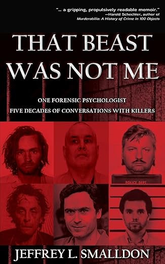 That Beast Was Not Me by Jeffrey L. Smalldon