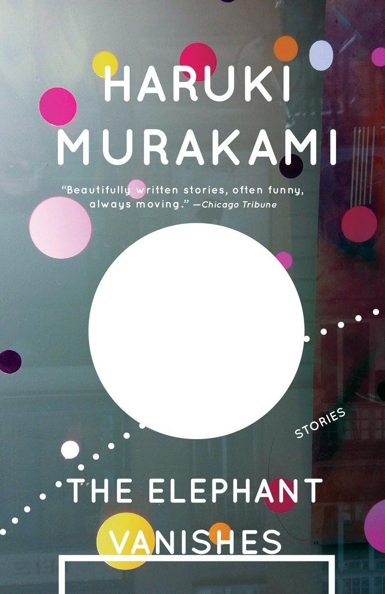 The Elephant Vanishes: Stories by Haruki Murakami (Paperback)