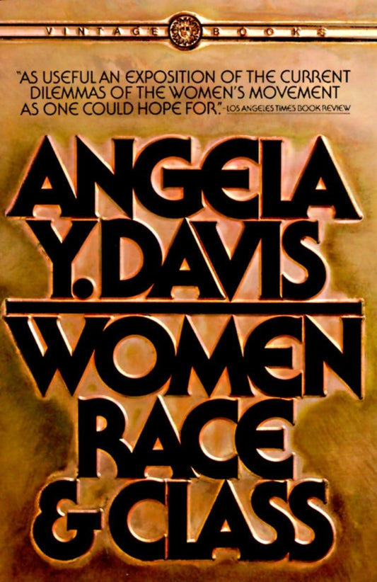 Women, Race & Class by Angela Y. Davis (Paperback)