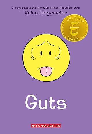 Guts: A Graphic Novel by Raina Telgemeier