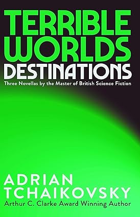 Terrible Worlds by Adrian Tchaikovsky