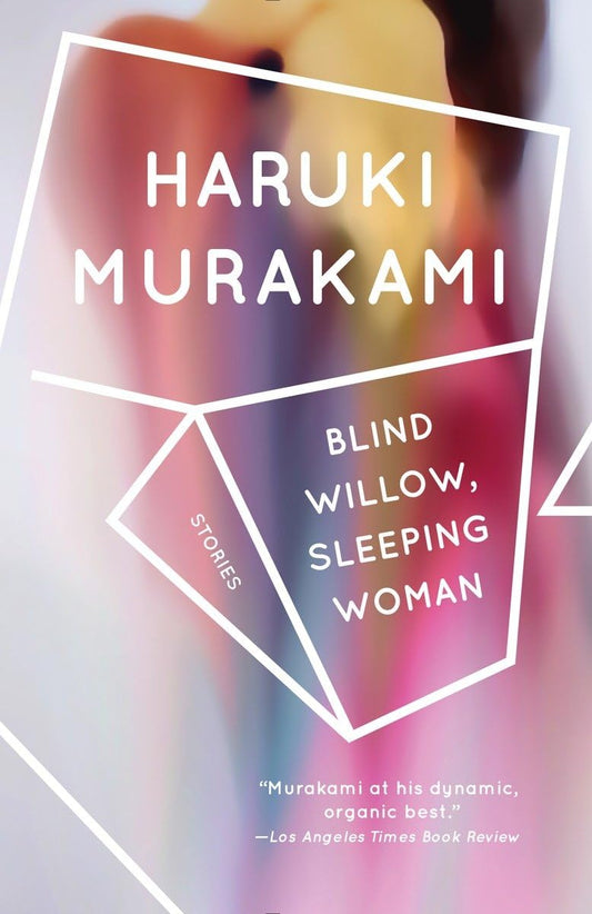 Blind Willow, Sleeping Woman: Stories by Haruki Murakami (Paperback)