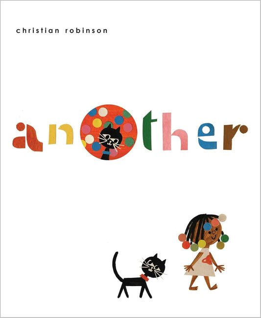 Another by Christian Robinson (Hardcover Picture Book)