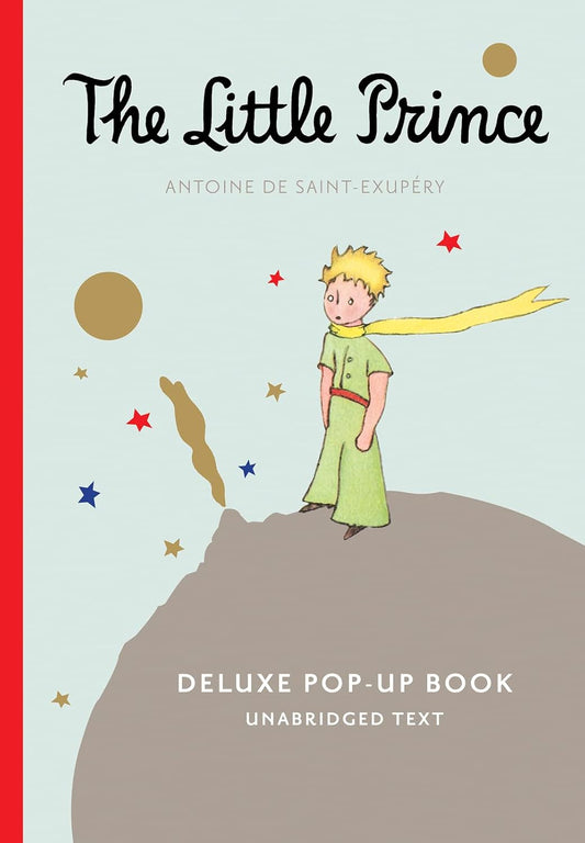 The Little Prince by Antoine de Saint-Exupéry (Deluxe Pop-Up Book)