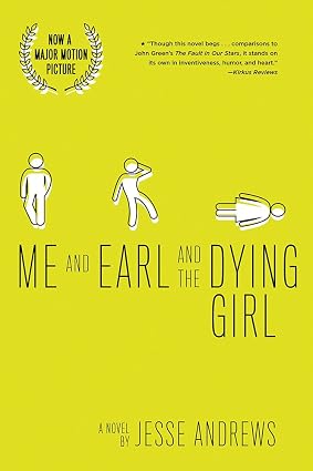Me and Earl and the Dying Girl by Jesse Andrews (Paperback)