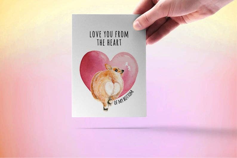 Corgi Heart Of Bottom - Funny Love Card