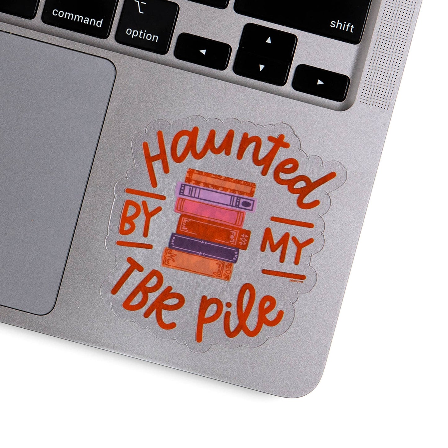 "Haunted By My TBR Pile" Sticker