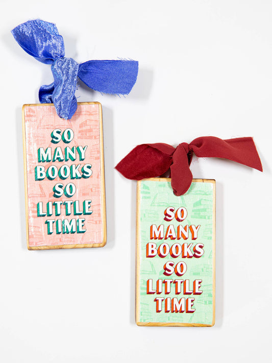 So Many Books, So Little Time Wood Holiday Ornament