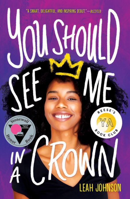 You Should See Me In a Crown by Leah Johnson