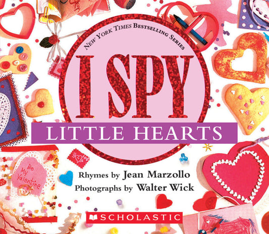 I SPY Little Hearts by Jean Marzollo; Illustrated by Walter Wick (Board Book)