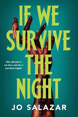 If We Survive The Night by Jo Salazar