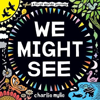 We Might See by Charlie Mylie