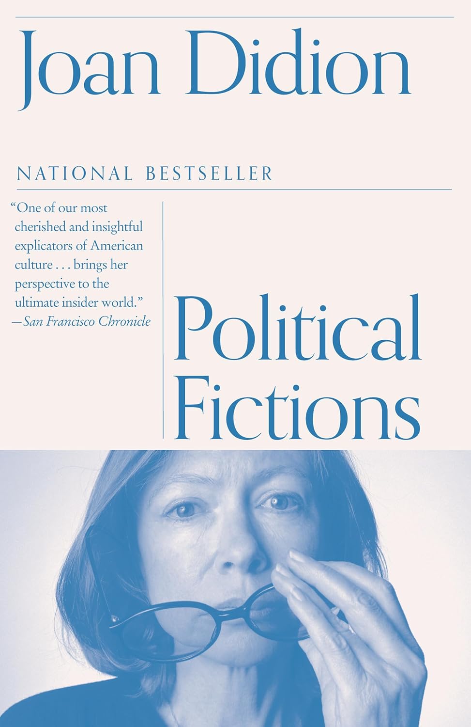 Political Fictions by Joan Didion (Paperback)