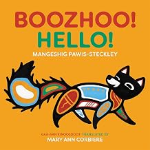 Boozhoo Hello! By Mangeshig Pawis-Steckley