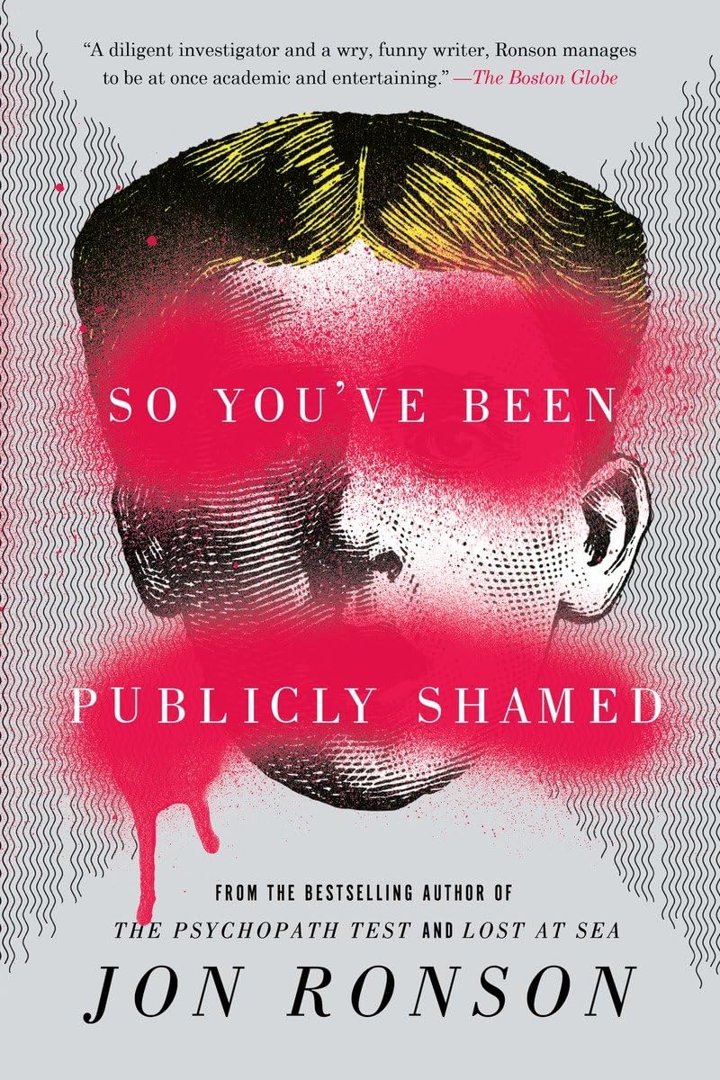 So You've Been Publicly Shamed by Jon Ronson (Paperback)