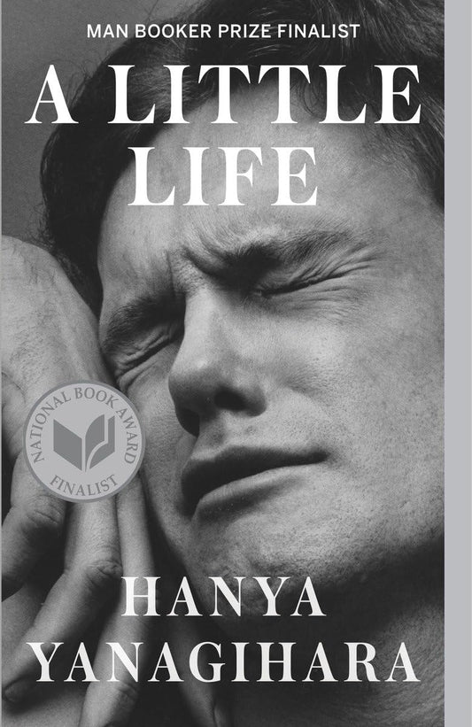 A Little Life by Hanya Yanagihara (Paperback)