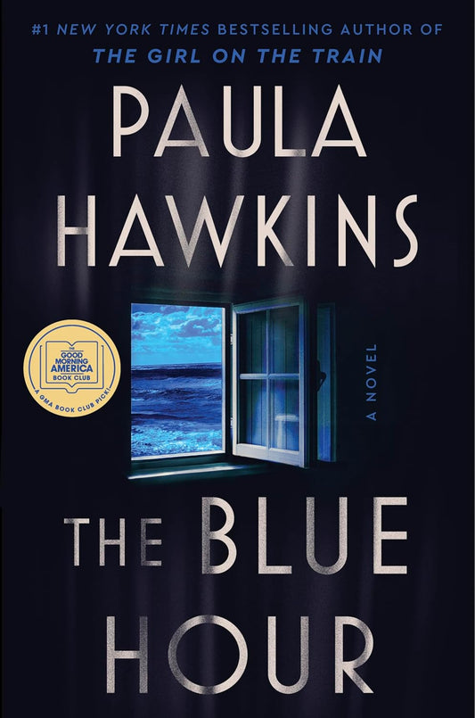 The Blue Hour by Paula Hawkins (Hardcover)