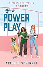 Like a Power Play: A Novel (Greenrock University: Icebound Book 1) by Elle Sprinkle
