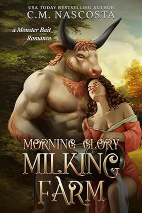 Morning Glory Milking Farm by C.M. Nascosta