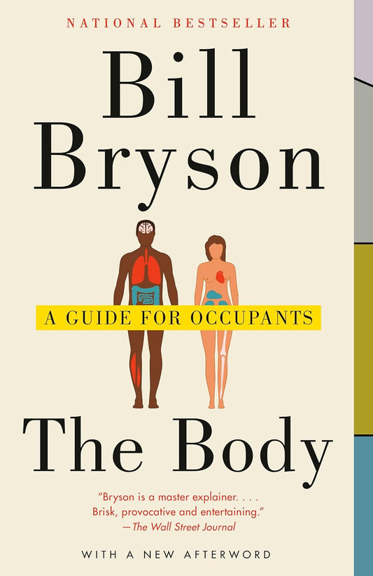 The Body: A Guide for Occupants by Bill Bryson (Paperback)