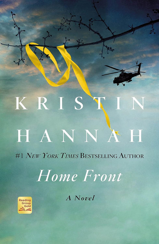 Home Front: A Novel by Kristin Hannah