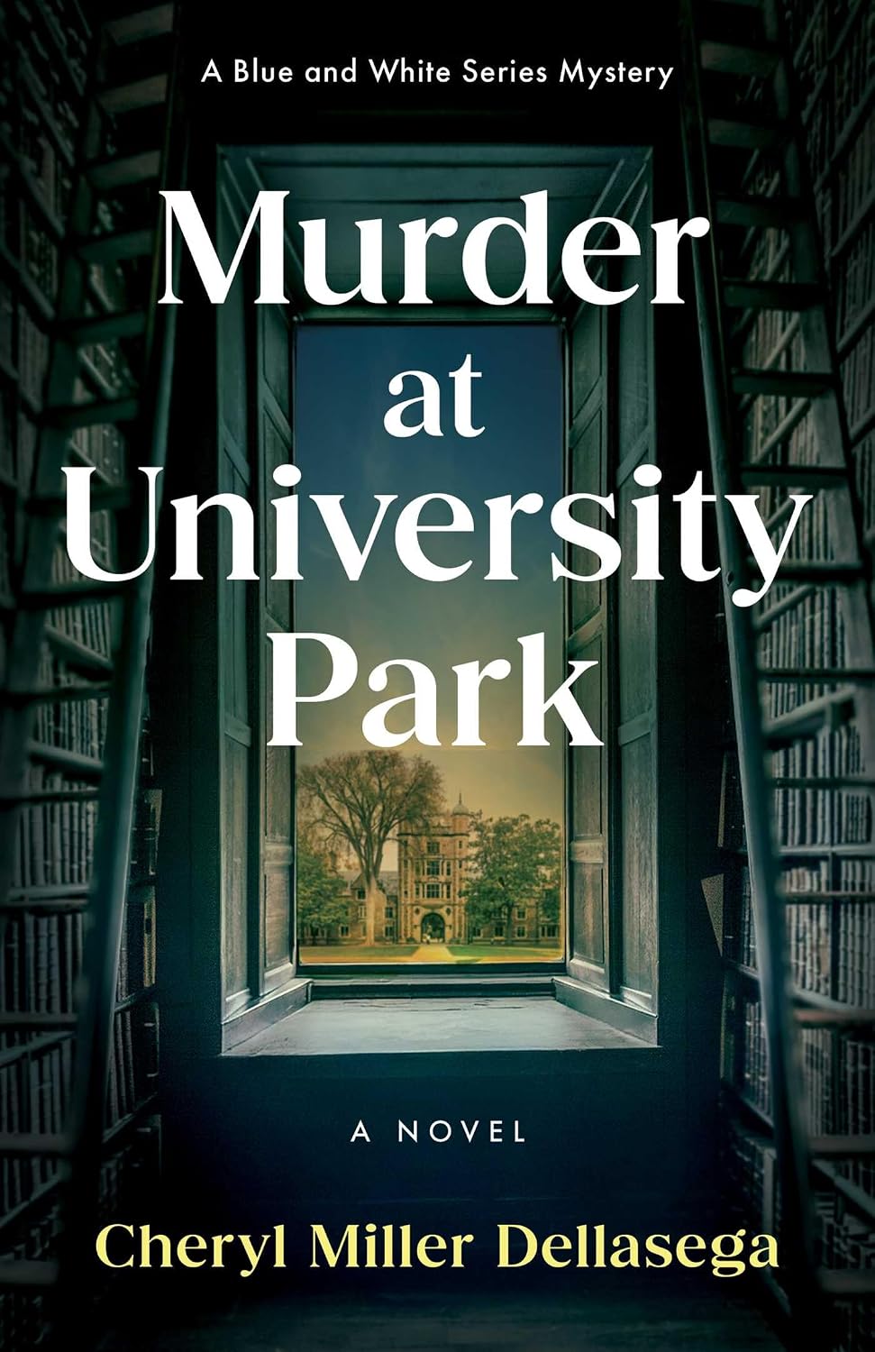 Murder at University Park by Cheryl Miller Dellasega