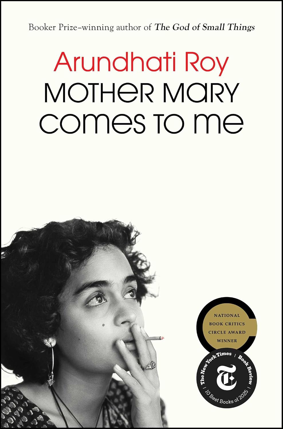 Mother Mary Comes to Me by Arundhati Roy