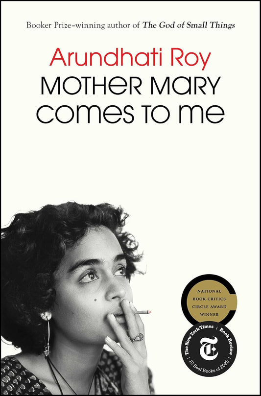 Mother Mary Comes to Me by Arundhati Roy