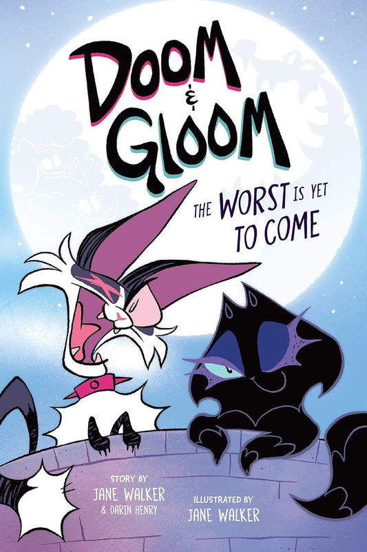 Doom & Gloom: The Worst Is Yet to Come (Volume 1) by Jane Walker