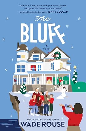 The Bluff by Wade Rouse