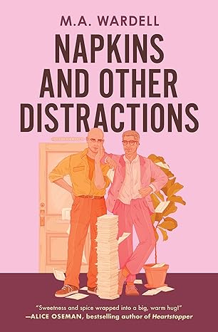 Napkins and Other Distractions by M. A. Wardell