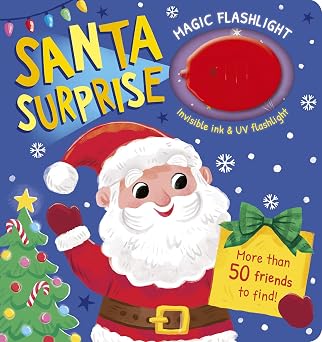 Magic Flashlight: Santa Surprise: With invisible ink and UV flashlight by Dee Costello
