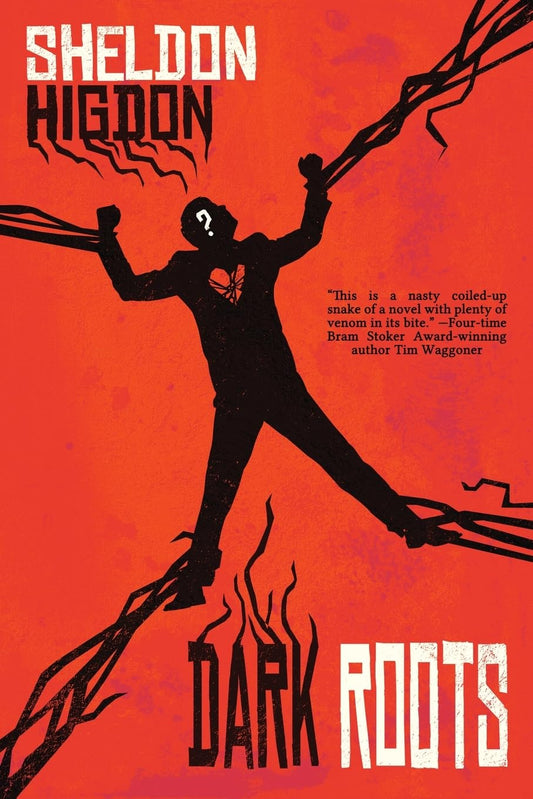 Dark Roots by Sheldon Higdon