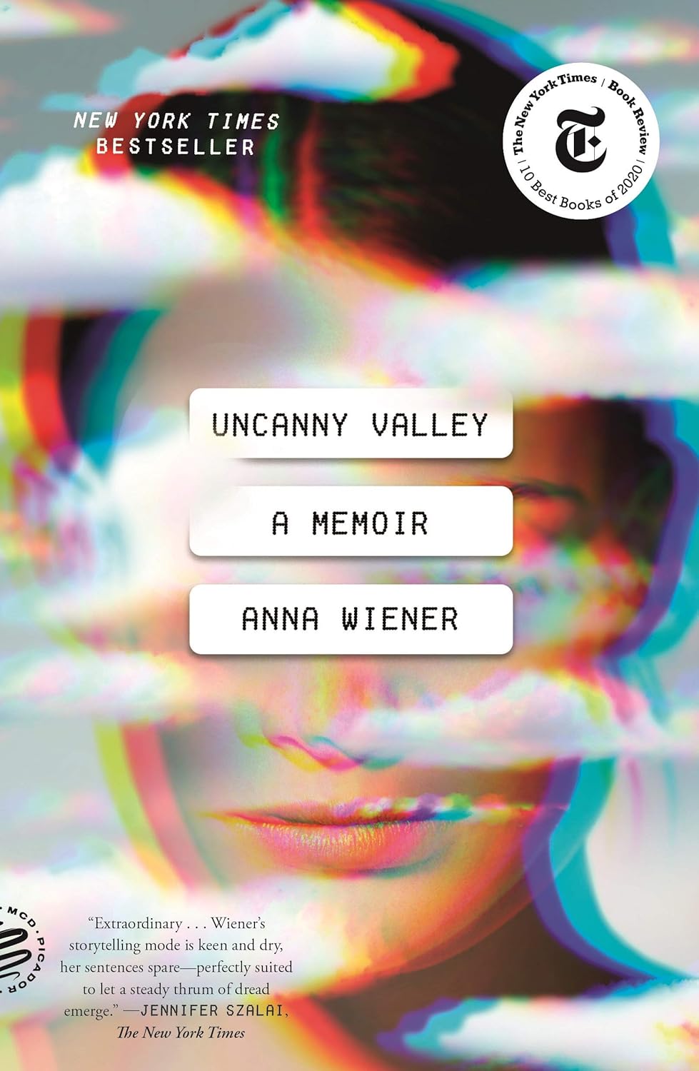 Uncanny Valley: A Memoir by Anna Wiener (Paperback)