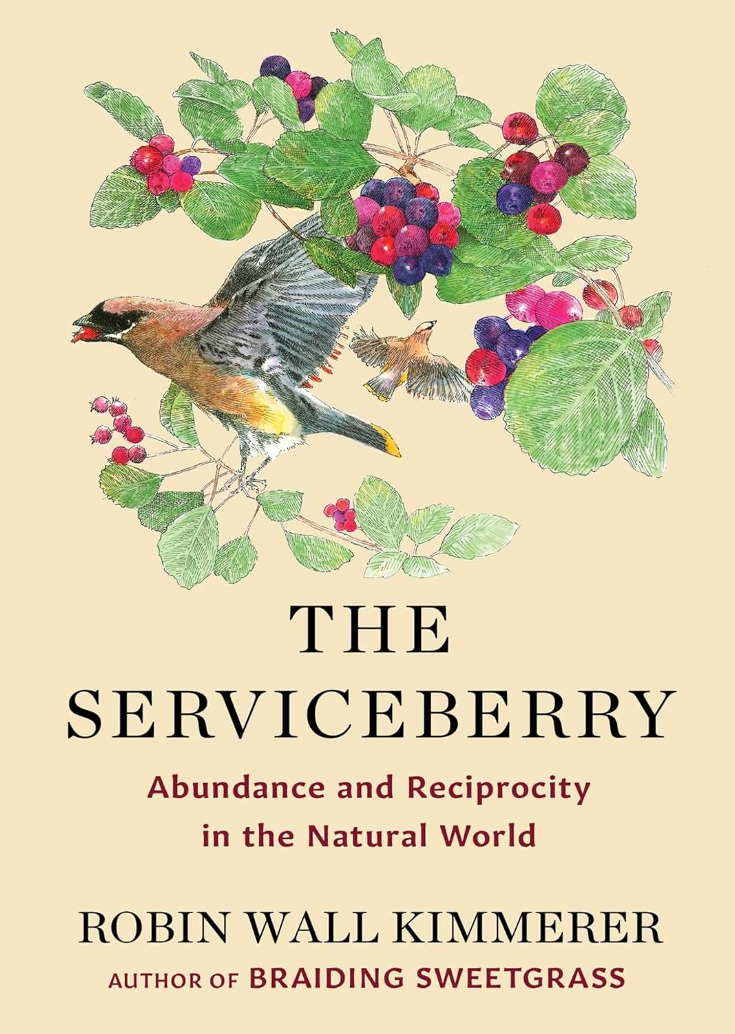 The Serviceberry by Robin Wall Kimmerer (Hardcover)