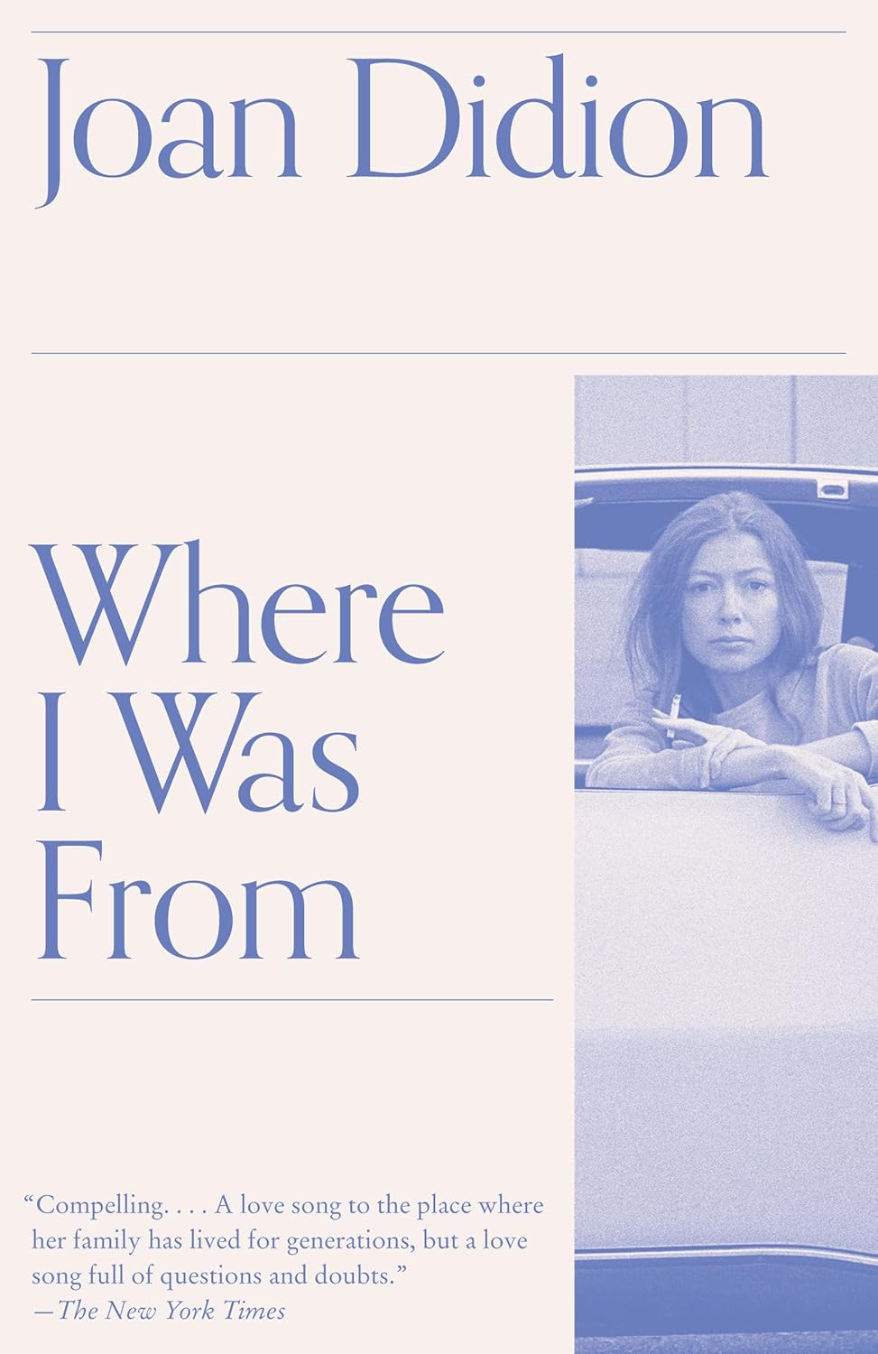 Where I Was From: A Memoir by Joan Didion (Paperback)