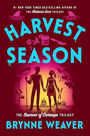 Harvest Season (The Seasons of Carnage Trilogy) by Brynne Weaver