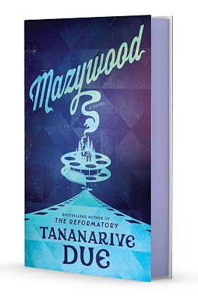 Mazywood by Tananarive Due
