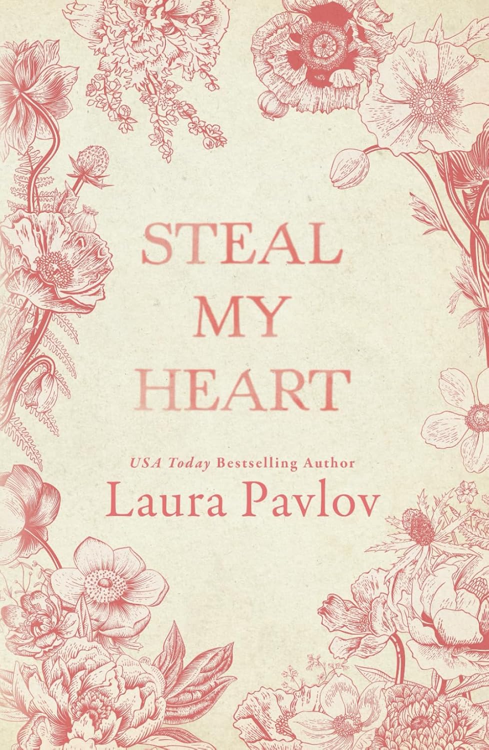 Steal My Heart: A Small Town, Enemies to Lovers, Workplace Romance (Rosewood River Series) by Laura Pavlov