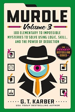 Murdle: Volume 3 by G.T. Karber
