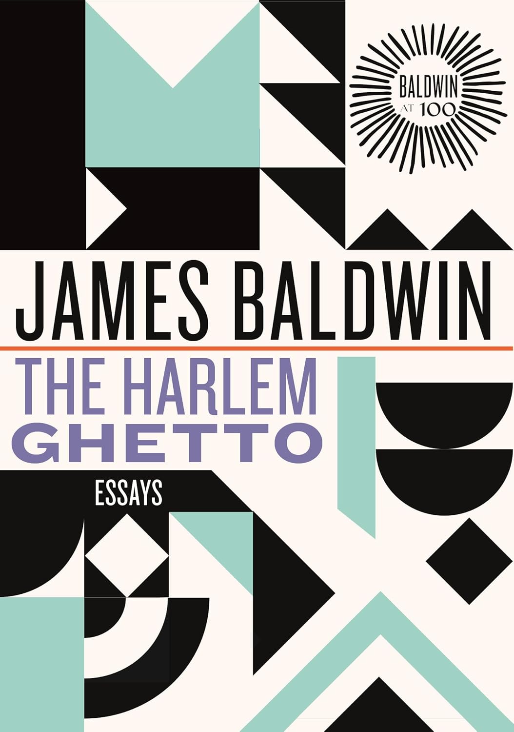 The Harlem Ghetto: Essays by James Baldwin (Hardcover)