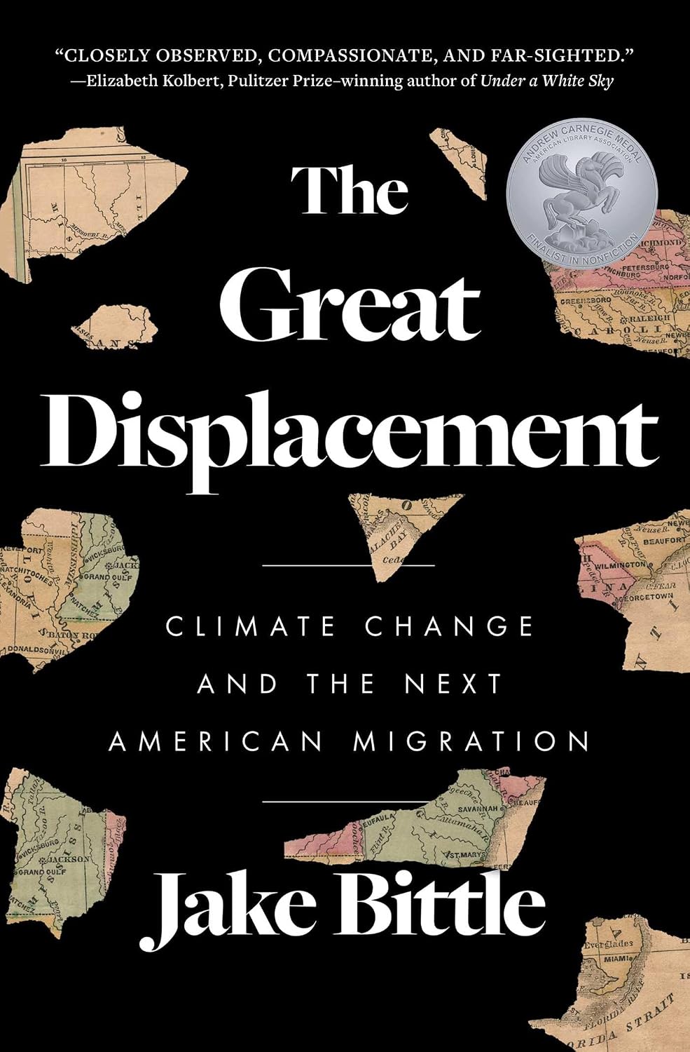 The Great Displacement: Climate Change and the Next American Migration by Jake Bittle