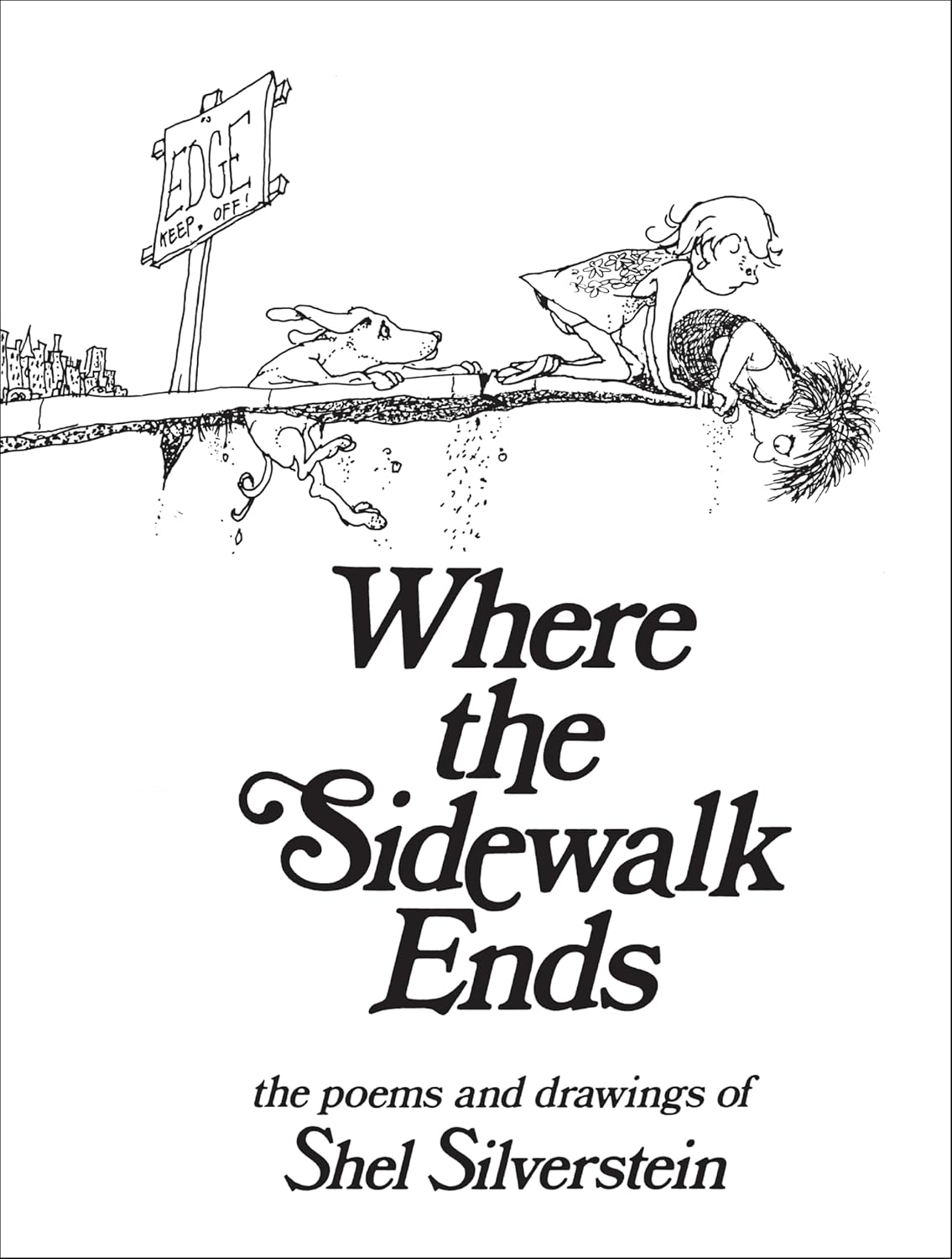 Where the Sidewalk Ends: Poems and Drawings by Shel Silverstein (Hardcover)